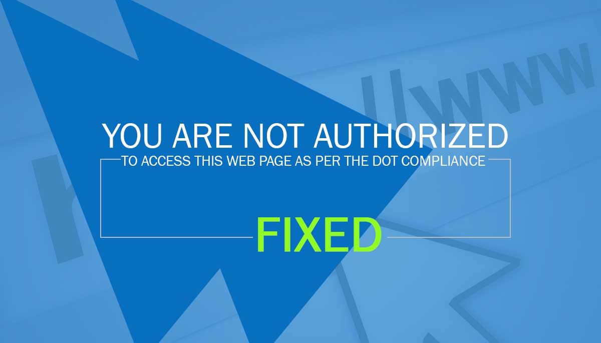 you are not authorized to access this web page as per the dot compliance